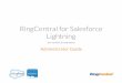 RingCentral for Salesforce Lightning · RingCentral for Salesforce Lightning [For version 6.3.0 and above] Administrator Guide