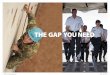 THE GAP YOU NEEDcontent.defencejobs.gov.au/pdf/triservice/DFT_Brochure_GapYear.pdf · up a challenge and work hard towards it – and have some fun along the way. Mateship has always
