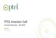 PTCL Investor Call Investor Call - Q2 2019.pdf · Investor Presentation Q2 2019 2 Pakistan Telecommunications Company Limited (PTCL) and its subsidiaries have prepared this presentation