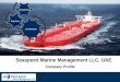 Transparency Expertise Commitment Profile - SMM... · 2016-10-12 · 3 Mission and Vision Statement Mission Statement: To work as a specialized shipping company, targeting to own