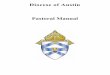 Diocese of Austin Pastoral Manual · I am pleased to announce to you that the Pastoral Manual for the Diocese of Austin has been revised, updated and enhanced