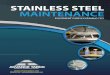STAINLESS STEEL MAINTENANCE - Advance Tabco · Stainless Steel (Shown At Atomic Level) When Alloyed - Has Protective Film Millionths Of An Inch Thick Film The Three Basic Enemies