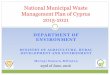 National Municipal Waste Management Plan of …uest.ntua.gr/cyprus2016/proceedings/presentation/1...National Municipal Waste Management Plan of Cyprus 2015-2021 CURRENT SITUATION -