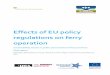 Effects of EU policy regulations on ferry operationarchive.northsearegion.eu/files/repository/...Effects of EU policy regulations on ferry operation Sustainability issues in public