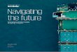 Navigating the future · The industry’s current challenge 7 Digitalization 9 Development of global trade and its impact on the shipping industry 11 Dynamically changing global players