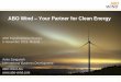 ABO Wind Your Partner for Clean Energy · Wind park design in harmony with specific nature (e.g. woodland, grassland, mountain) Experience with project sites in remote locations and/or