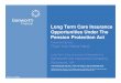 Long Term Care Insurance Opportunities Under The Pension ... LTC...Long Term Care Insurance Opportunities Under The Pension Protection Act of 2006 (PPA) 1. 3 Long Term Care Opportunities