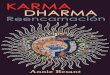 KARMA DHARMA REENCARNACION · 2019-04-11 · KARMA Pocas palabras serán necesarias para la presentación de este libro. Es el cuarto de una serie de Manuales destinados a satisfacer