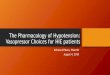 The Pharmacology of Hypotension: Vasopressor Choices for HIE … · 2018-08-02 · Dopamine-Clinical Considerations • At least 50% of positive inotropic effects caused by inducing