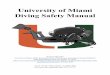 University of Miami Diving Safety Manual · 2020-03-13 · “Diving performed solely as a necessary part of a scientific, research, or educational activity by employees whose sole