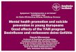 Mental health promotion and suicide prevention in …...Symposium “Suizidprävention in der Schule” 8 November 2016 der Baden-Württemberg Stiftung, Heidelberg, Germany Mental