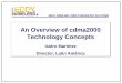 An Overview of cdma2000 Technology Concepts · CDMA is Also Full Duplex US Cellular Channel 384 Frequency Amplitude Frequency Amplitude AMPS 45 MHz (80 MHz PCS) ... Up to 14.4 kbps