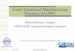 GAMP Automated Manufacturing Practices · 10/7/2004 Kkrause@Amgen.com Good Automated Manufacturing Practices (GAMP) Klaus Krause, Amgen ISPE/GAMP Americas Steering Committee ISPE