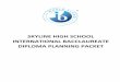 SKYLINE HIGH SCHOOL INTERNATIONAL BACCLAUREATE … · IB History (HL): this is a 2-year course consisting of IB American History (required in grade 11) and IB History of the 20th