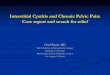 Interstitial Cystitis and Chronic Pelvic Pain: Case report and … · 2010-10-26 · Interstitial Cystitis and Chronic Pelvic Pain: Case report and search for relief Chad Baxter,