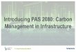 Introducing PAS 2080: Carbon Management in Infrastructure · Figure Adapted from PAS 2080 ‘Build nothing’ ‘Build less’ ‘Build clever’ ‘Build efficiently’ 80% 50% 20%