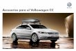 Accesorios para el Volkswagen CC. Accesorios para …store.vwcanarias.com/media/wysiwyg/catalogos/CC...como para formalizar un pedido concreto, o para cualquier otra cuestión que