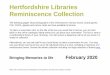 Hertfordshire Libraries Reminiscence Collection...Please note: Contents lists and photographs are for guidance only and may be subject to change Hertfordshire Libraries Reminiscence