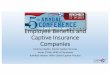 Employee Benefits and Captive Insurance Companies Benefits.pdfGlobal Pooling and Captives • Multinationals have used EB risk pooling solutions for 50 years, and usage has become