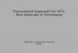 Transarterial Approach for HCC: New Materials & Techniqueslivercancer.or.kr/file/general/general_09_19.pdf · 2018-08-28 · HepaSphere Switching the Loaded Agent form epirubicin
