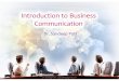 Introduction to Business Communicationsparklanguage.weebly.com/uploads/3/1/2/9/31290621/introduction_to_communication.pdfHorizontal Communication •A communication between same level
