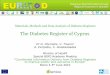 The Diabetes Register of Cyprus - EUBIROD · 2019-07-04 · EUropean Best Information through Regional Outcomes in Diabetes Materials, Methods and Data Analysis of Diabetes Registers