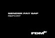 GENDER PAY GAP - FDM Group · Gender pay gap reporting requires employers with 250 or more employees to publish statutory calculations every year showing how large the pay gap is