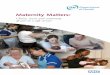 Maternity Matters: Choice, access and continuity of …familieslink.co.uk/download/july07/Maternity matters.pdfMaternity Matters: Choice, access and continuity of care in a safe service