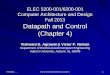 ELEC 5200-001/6200-001 Computer Architecture and Design ...nelsovp/courses/elec...ELEC 5200-001/6200-001 Computer Architecture and Design Fall 2013 Datapath and Control (Chapter 4)