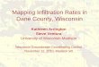 Mapping Infiltration Rates in Dane County, Wisconsin...Mapping Infiltration Rates in Dane County, Wisconsin Kathleen Arrington Steve Ventura University of Wisconsin-Madison Wisconsin
