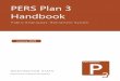 PERS Plan 3 Member HandbookHandbook summary This handbook is not a complete description of your retirement benefit. State retirement laws govern your benefit. If any conflicts exist