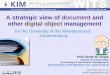 A strategic view of document and other digital object ...presentations.wits.ac.za/usrfiles/webpresent/gen13... · A strategic view of document and other digital object management