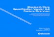 Bluetooth Core...Bluetooth Core Speciication Version 5.2 Feature Overview Bluetooth® Core Speciication version 5.2 includes three primary updates. This document summarizes and explains