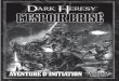 Aventure d’initiAtion · 3 Pour commencer Dark Heresy est un jeu de rôle, où l’action et l’aventure se déroulent dans l’imagination des participants. Une personne doit
