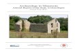 Archaeology in Minnesota...site inventory forms, reviewing 73 development projects, formally authenticating 10 burial sites, doing field research at 24 locations in 20 different counties,