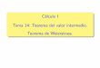 Cálculo I 0.5cm Tema 14: Teorema del valor intermedio. 10pt Teorema …dacosta/calculo-1/apuntes/Tema-14.pdf · 2015-01-26 · Teorema (de los ceros de Bolzano) Sean a,b∈R y f: