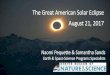 The Great American Solar Eclipse August 21, 2017spaceodyssey.dmns.org/media/78043/2017solareclipse... · 2017-07-19 · August 21, 2017 The Great American Solar Eclipse Naomi Pequette