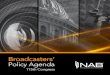 Broadcasters’ Policy Agenda - NABnab.org/.../advocacy/NAB2016BroadcastersPolicyAgenda.pdf · 2016-12-15 · Broadcasters are always at our fingertips – on laptops, smartphones