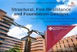 Structural, Fire Resistance and Foundation Designs...Structural, Fire Resistance and Foundation Designs Prof. K F Chung, Prof. Asif Usmani & Dr. Andy Leung ... Architect’s Guide