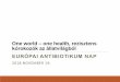 One world one health, rezisztens kórokozók az ... · •Növekszik a quinolon rezisztens törzsek száma •Megjelent a szélesspektrumú kefalosporinokkal szembeni rezisztencia
