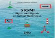 SIGNIeng 1 - 26 · 2019-03-08 · the system of signs and signals on inland waterways with the IALA maritime system of buoyage, ... proceeding in one direction only: all boards shall