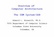 Overview of Computer Architecture - Edward …€¦ · Web viewTitle Overview of Computer Architecture Subject the High Level Arrchitecture and Organization of a Computer Author Edward