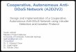 Cooperative, Autonomous Anti- DDoS Network (A2D2V2)cs.uccs.edu/~gsc/pub/master/sjelinek/doc/defense/sjeline... · 2012-10-09 · Cooperative, Autonomous Anti-DDoS Network (A2D2V2)
