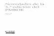 5.ª edición del Novedades de la  · PDF file

2018-05-28 · © FUOC • PID_00222265 Novedades de la 5.ª edición del PMBOK Índice Introducción..... 5 Objetivos..... 6