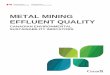 Metal mining effluent quality · 2019-08-29 · Metal mining effluent quality Page 6 of 13 About the indicator What the indicator measures The Metal mining effluent quality indicator