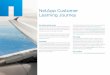 NetApp Customer Learning Journey...Your NetApp Learning Journey This resource helps you plan your NetApp learning journey. It provides a high-level view of the learning paths that