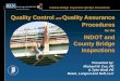 Quality Control and Quality Assurance Procedures Indiana Bridge Inspection QC/QA Procedures Quality