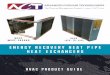 ENERGY RECOVERY HEAT PIPE HEAT EXCHANGERS...HVAC PRODUCT GUIDE ENERGY RECOVERY HEAT PIPE HEAT EXCHANGERS WAHX AAHX (WRAP-AROUND) (AIR-TO-AIR) ... Online Selection Tools pg. 11 