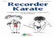 Recorder - Zoho Karate.pdfmotivation of achieving Recorder Karate belts. By the way, for your students with reading disabilities and other disabilities, you can make iconic versions