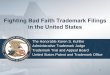 Fighting Bad Faith Trademark Filings in the United …...Board: While a use-based application must make bona fide use of the trademark in commerce in the United States prior to registration,